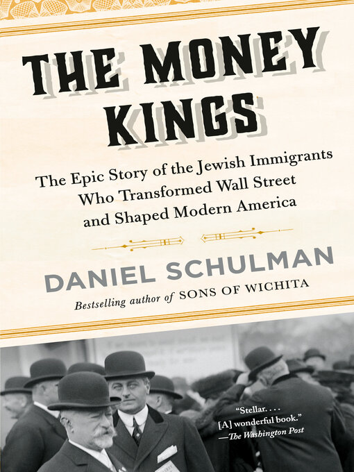 Title details for The Money Kings by Daniel Schulman - Wait list